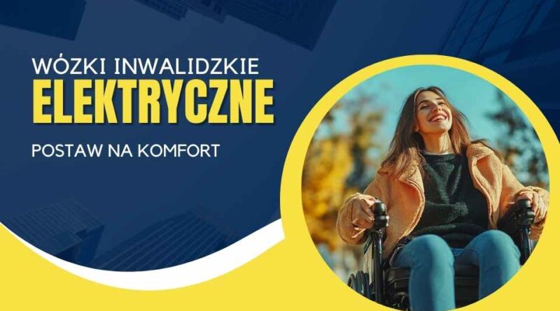 Wózki inwalidzkie elektryczne