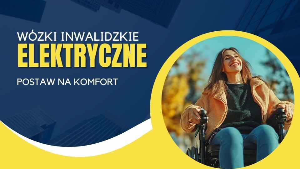 Wózki inwalidzkie elektryczne